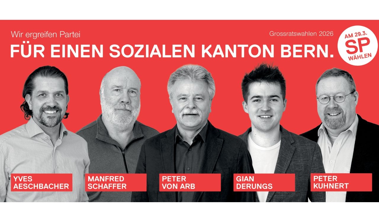 SP Emmental: Für einen sozialen Kanton Bern Grossratswahlen SP Emmental